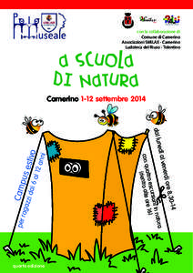 con la collaborazione di Comune di Camerino Associazioni SMILAX - Camerino Ludoteca del Riuso - Tolentino  A SCUOLA