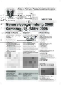 ANTIQUE AIRPLANE ASSOCIATION OF SWITZERLAND AAA Sekretariat Flugplatz Speck 8320 Fehraltorf Tel. +76 Fax +52
