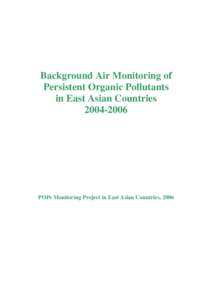 Background Air Monitoring of Persistent Organic Pollutants in East Asian Countries[removed]