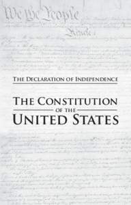 The Declaration of Independence  The Constitution of the  United States