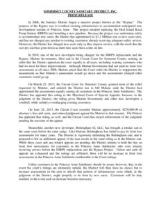 SOMERSET COUNTY SANITARY DISTRICT, INC. PRESS RELEASE In 2006, the Sanitary District began a massive project known as the “Bypass.” The purpose of the Bypass was to overhaul existing infrastructure to accommodate ant