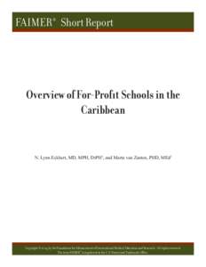 FAIMER ® Short Report  FAIMER ® Short Report Overview of For-Profit Schools in the Caribbean