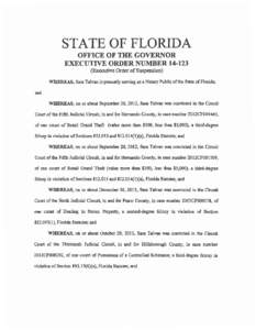 STATE OF FLORIDA OFFICE OF THE GOVERNOR EXECUTIVE ORDER NUMBER[removed]Executive Order of Suspension) WHEREAS, Sara Taivan is presently serving as a Notary Public of the State of Florida;