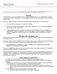 Marion County Library Interlibrary Loan Policy Board Approved: October 28, 2008  The conditions of this service are set by the Interlibrary Code for the United States, 1994, revised[removed]adapted by the