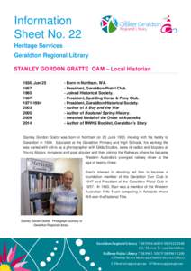 Information Sheet No. 22 Heritage Services Geraldton Regional Library STANLEY GORDON GRATTE OAM – Local Historian 1930, Jun 25