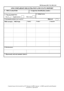 SIM Document #08, V02, [removed]SIM COMPARISON REGISTRATION AND STATUS REPORT 2. Comparison identification number:  1. MWG Section/Field: