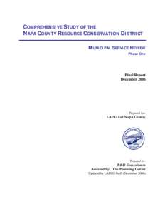 COMPREHENSIVE STUDY OF THE NAPA COUNTY RESOURCE CONSERVATION DISTRICT MUNICIPAL SERVICE REVIEW Phase One  Final Report
