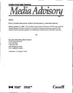 [removed]PUBLIC COMMENT REQUESTED ON DRAFT ENVIRONMENTAL ASSESSMENT REpORT The Canadian Nuclear Safety Commission (CNSC) has issued the attached Request for Public Comment on the draft environmental assessment report for 