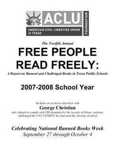 The Twelfth Annual  FREE PEOPLE READ FREELY: A Report on Banned and Challenged Books in Texas Public Schools