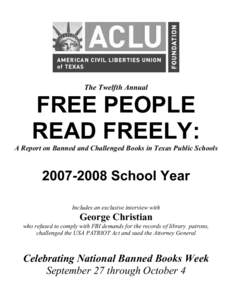 Banned Books Week / Challenge / Library science / American Civil Liberties Union / And Tango Makes Three / Houston Independent School District / Judy Blume / Librarian / Education in Texas / Censorship in the United States / Arts / American Library Association