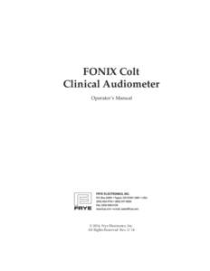 FONIX Colt Clinical Audiometer Operator’s Manual © 2014, Frye Electronics, Inc. All Rights Reserved Rev. 2/14