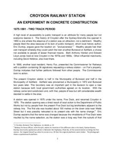 CROYDON RAILWAY STATION AN EXPERIMENT IN CONCRETE CONSTRUCTION[removed]TWO TRACK PERIOD A high level of accessibility to public transport is an attribute for many people but not everyone desires it. The history of Cr