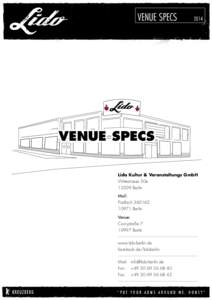 VENUE SPECS	  2014 VENUE SPECS Lido Kultur & Veranstaltungs GmbH