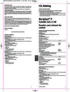 Biology / Thrombin / CSL Behring / Syringe / Coagulation / Factor XIII / Fibrinolysis / Fibrin glue / Fibrinogen / Blood / Anatomy / Coagulation system