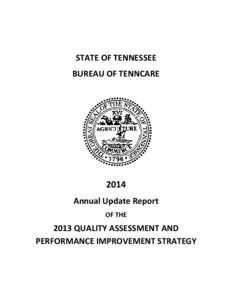 Federal assistance in the United States / Healthcare reform in the United States / Presidency of Lyndon B. Johnson / Government of Tennessee / TennCare / Medicaid / Medicare / Patient Protection and Affordable Care Act / SXC Health Solutions / Health / Managed care / Medicine