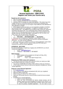 PSRA Renewal Application - EMPLOYER Register and renew your licence early Registering with Licences.ie  Open the website www.licences.ie  Click on Register and follow the online instructions.