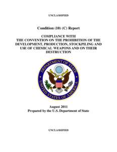 Human rights instruments / Chemical warfare / Science in society / International law / Chemical Weapons Convention / Chemical weapon / Organisation for the Prohibition of Chemical Weapons / Chemical weapon proliferation / United Nations Security Council Resolution / International relations / Weapons of mass destruction / Military terminology