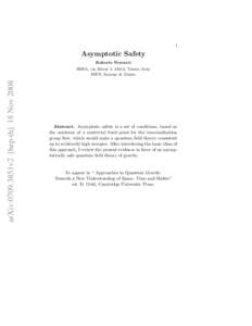 1  Asymptotic Safety Roberto Percacci  arXiv:0709.3851v2 [hep-th] 18 Nov 2008