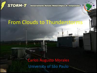 From Clouds to Thunderstorms  Carlos Augusto Morales University of São Paulo  Height (km)