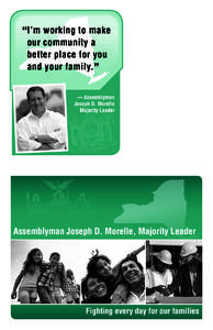 “I’m working to make our community a better place for you and your family.” — Assemblyman Joseph D. Morelle