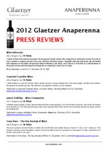 2012 Glaetzer Anaperenna PRESS REVIEWS Wine Advocate 93 Points A blend of Shiraz and Cabernet Sauvignon, the deep garnet-purple colored 2012 Anaperenna is profoundly scented of creme de cassis, blueberry compote and blac