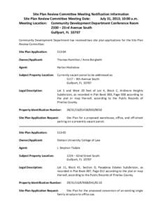 Site Plan Review Committee Meeting Notification Information Site Plan Review Committee Meeting Date: July 31, 2013; 10:00 a.m. Meeting Location: Community Development Department Conference Room 2330 – 23 rd Avenue Sout