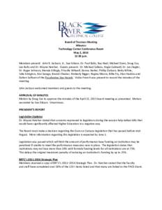 Board of Trustees Meeting Minutes Technology Center Conference Room May 2, [removed]:30 p.m. Members present: John R. Jackson, Jr., Sue Gibson, Dr. Paul Baltz, Ray Noel, Michael Dunn, Doug Cox,