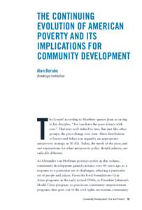 The Continuing Evolution of American Poverty and Its Implications for Community Development Alan Berube