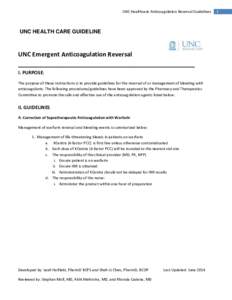 UNC Healthcare Anticoagulation Reversal Guidelines  UNC HEALTH CARE GUIDELINE UNC Emergent Anticoagulation Reversal ____________________________________________________