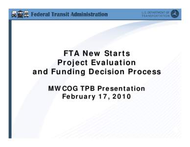 FTA SWAT Team:   Status of Process Improvements and Project Progress