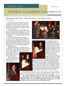 U S DA F or e s t Se r vi c e  S PR I NG[removed]CENTRAL CALIFORNIA CONSORTIUM WASHINGTON D.C . CENTENNIAL CELEBRATION