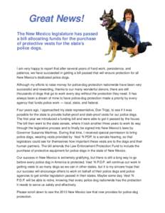 Great News! The New Mexico legislature has passed a bill allocating funds for the purchase of protective vests for the state’s police dogs.