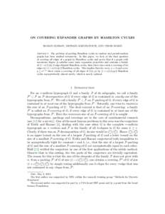 ON COVERING EXPANDER GRAPHS BY HAMILTON CYCLES ´ ROMAN GLEBOV, MICHAEL KRIVELEVICH, AND TIBOR SZABO Abstract. The problem of packing Hamilton cycles in random and pseudorandom graphs has been studied extensively. In thi