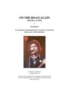 ON THE ROAD AGAIN BOB DYLAN 1974 by Olof Björner