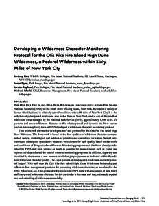 Developing a Wilderness Character Monitoring Protocol for the Otis Pike Fire Island High Dune Wilderness, a Federal Wilderness within Sixty Miles of New York City Lindsay Ries, Wildlife Biologist, Fire Island National Se