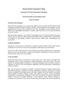 Bossier Parish Community College Department of Cyber Information Technology Network Security & Networking Tracks Code of Conduct Welcome to the Program!