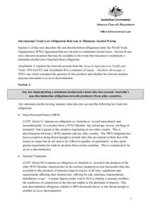 International Trade Law Obligations Relevant to Minimum Alcohol Pricing Section A of this note describes the non-discrimination obligations under the World Trade Organization (WTO) Agreement that are relevant to a minimu