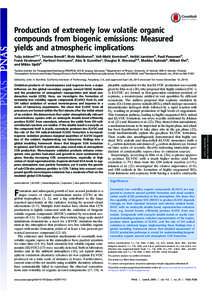 Production of extremely low volatile organic compounds from biogenic emissions: Measured yields and atmospheric implications Tuija Jokinena,b,1, Torsten Berndta, Risto Makkonenb, Veli-Matti Kerminenb, Heikki Junninenb, P