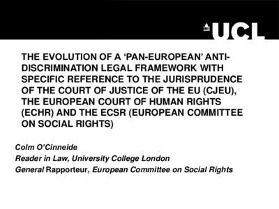 THE EVOLUTION OF A ‘PAN-EUROPEAN’ ANTIDISCRIMINATION LEGAL FRAMEWORK WITH SPECIFIC REFERENCE TO THE JURISPRUDENCE OF THE COURT OF JUSTICE OF THE EU (CJEU), THE EUROPEAN COURT OF HUMAN RIGHTS (ECHR) AND THE ECSR (EURO