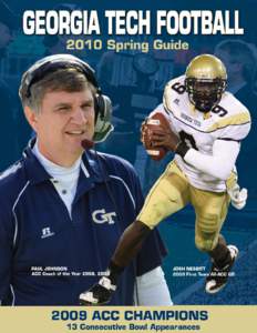 2010 Spring Prospectus[removed]Season Wrap-Up Final Record: 11-3 overall, 7-1 ACC (ACC Champions) Final Ranking: 13th (AP), 13th (USA Today) Georgia Tech Sports Information Office  150 Bobby Dodd Way NW  Atlanta, GA 30