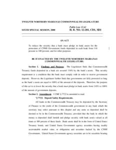 TWELFTH NORTHERN MARIANAS COMMONWEALTH LEGISLATURE Public Law[removed]H. B. NO[removed], CD1, SD1  SIXTH SPECIAL SESSION, 2000