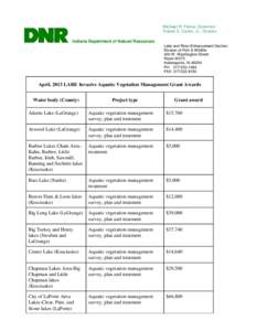 Michael R. Pence, Governor Robert E. Carter, Jr., Director Indiana Department of Natural Resources Lake and River Enhancement Section Division of Fish & Wildlife 402 W. Washington Street