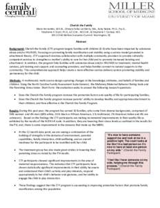 Cherish the Family  Maria Hernandez, M.S.W., Omayra Sellas‐Lamberty, MA., Ruby Natale, Ph.D., Psy.D.,  Stephanie H. Scott, Ph.D., A.C.S.W., M.S.S.W., & Stephanie T. Camejo, M.S.  2011 Child We