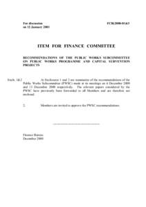 For discussion on 12 January 2001 FCR[removed]ITEM FOR FINANCE COMMITTEE