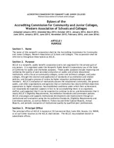 ACCREDITING COMMISSION FOR COMMUNITY AND JUNIOR COLLEGES Western Association of Schools and Colleges Bylaws of the Accrediting Commission for Community and Junior Colleges, Western Association of Schools and Colleges