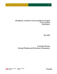 INFORMAL CONFLICT MANAGEMENT SYSTEM EVALUATION Final Report May 2010