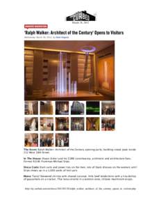 March 28, 2012  The Event: Ralph Walker: Architect of the Century opening party; building sneak peak inside 212 West 18th Street. In The House: Shaun Osher and his CORE constituency, architects and architecture fans, For