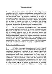 Executive Summary 1. The aim of this review is to examine the post-secondary sector in Hong Kong with a view to offering recommendations on appropriate strategies for the future development of the sector which has seen c