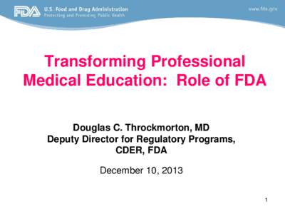 Transforming Professional Medical Education: Role of FDA