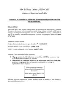 HIV Is Not a Crime (HINAC) III Abstract Submission Guide Please read all the following submission information and guidelines carefully before submitting. What is HINAC? The HIV Is Not a Crime Training Academy unites and 